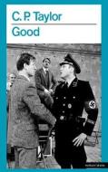 "Good" di Cecil P. Taylor edito da Bloomsbury Publishing PLC