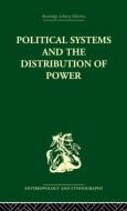 Political Systems and the Distribution of Power edito da Taylor & Francis Ltd