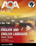 Aqa Gcse English And English Language Student Book: Improve Basic Skills di Peter Buckroyd edito da Pearson Education Limited