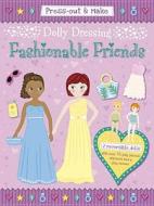 Press-Out & Make Dolly Dressing -- Fashionable Friends di Duck Egg Blue, Autumn Publishing edito da DOVER PUBN INC