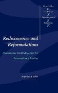 Rediscoveries and Reformulations di Hayward R. Alker, Alker Hayward R. edito da Cambridge University Press