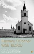 Wise Blood di Flannery O'Connor edito da Faber & Faber