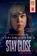 Stay Close (Movie Tie-In) di Harlan Coben edito da DUTTON BOOKS