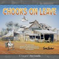 Chooks On Leave di THOMAS G SLATER edito da Lightning Source Uk Ltd