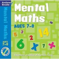 Mental Maths for Ages 7-8 di Andrew Brodie edito da Bloomsbury Publishing PLC