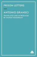 Prison Letters di Antonio Gramsci edito da Pluto Press
