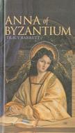 Anna of Byzantium di Tracy Barrett edito da Perfection Learning