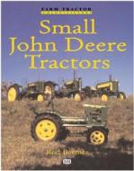 Small John Deere Tractors di Rod Beemer edito da Motorbooks International