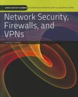 Network Security, Firewalls, and VPNs di J. Michael Stewart edito da JONES & BARTLETT PUB INC