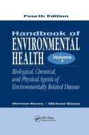 Handbook of Environmental Health, Volume I di Herman (Indiana State University Koren, Michael S. (The Ohio State University Bisesi edito da Taylor & Francis Inc