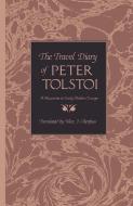 The Travel Diary of Peter Tolstoi di Peter Tolstoi edito da NORTHERN ILLINOIS UNIV
