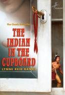 The Indian in the Cupboard di Lynne Reid Banks edito da TURTLEBACK BOOKS