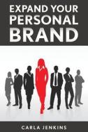 Expand Your Personal Brand Expand Your Personal Brand