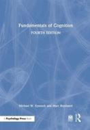 Fundamentals Of Cognition di Michael W. Eysenck, Marc Brysbaert edito da Taylor & Francis Ltd