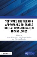 Software Engineering Approaches To Enable Digital Transformation Technologies edito da Taylor & Francis Ltd