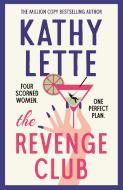 The Revenge Club di Kathy Lette edito da ARIA