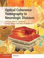 Optical Coherence Tomography in Neurologic Diseases di Peter A. Calabresi edito da Cambridge University Press