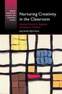 Nurturing Creativity in the Classroom edito da Cambridge University Press