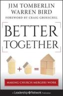 Better Together di Jim Tomberlin edito da Jossey Bass