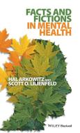 Facts & Fictions in Mental Hea di Arkowitz, Lilienfeld edito da John Wiley & Sons
