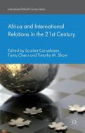 Africa and International Relations in the 21st Century di S. Cornelissen edito da Palgrave Macmillan