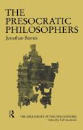 The Presocratic Philosophers di Jonathan Barnes edito da ROUTLEDGE