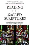 Reading the Sacred Scriptures di Fiachra Long, Siobhan Dowling Long edito da Taylor & Francis Ltd