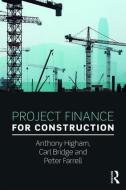 Project Finance for Construction di Carl Bridge edito da Taylor & Francis Ltd