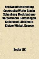 Nordwestmecklenburg Geography: Warin, Gl di Books Llc edito da Books LLC