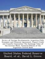 Review Of Foreign Developments di David L Grove edito da Bibliogov