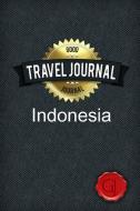 Travel Journal Indonesia di Good Journal edito da Lulu.com