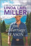 The Marriage Season di Linda Lael Miller edito da HQN BOOKS