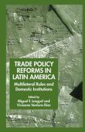 Trade Policy Reforms in Latin America edito da Palgrave Macmillan UK