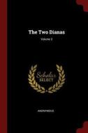 The Two Dianas; Volume 3 di Anonymous edito da CHIZINE PUBN