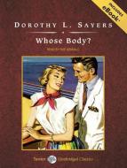 Whose Body? [With eBook] di Dorothy L. Sayers edito da Tantor Audio