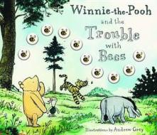 Winnie-the-pooh And The Trouble With Bees edito da Egmont Uk Ltd