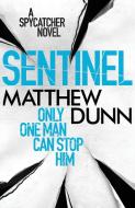 Sentinel di Matthew Dunn edito da Orion Publishing Co