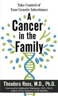 A Cancer in the Family di Theodora Ross edito da THORNDIKE PR