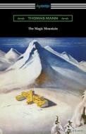 The Magic Mountain di Thomas Mann edito da DIGIREADS.COM