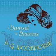 A Damsel in Distress di P. G. Wodehouse, Frederick Davidson edito da Blackstone Audiobooks