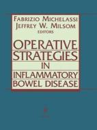 Operative Strategies in Inflammatory Bowel Disease edito da Springer New York