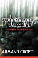The Stonemason's Daughter di Armand Croft edito da Createspace