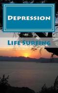 Depression: A Guide to Managing and Overcoming Depression di Tim Watkins edito da Createspace