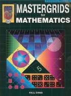 Mastergrids for Mathematics di Paul Swan edito da Didax Educational Resources