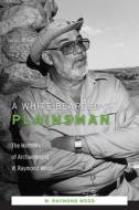 A  White-Bearded Plainsman di W. Raymond Wood edito da The University of Utah Press