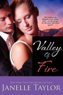 Valley of Fire di Janelle Taylor edito da Bell Bridge Books