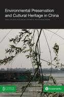 Environmental Preservation and Cultural Heritage in China di Anne E. McLaren, Alex English, Xinyuan He edito da COMMON GROUND PUB