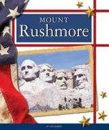 Mount Rushmore di Luke Gabriel edito da Child's World