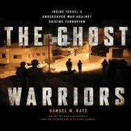Ghost Warriors di Samuel M. Katz edito da HighBridge Audio