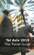 Tel Aviv 2019: The Travel Guide di Claudia Stein edito da LIGHTNING SOURCE INC